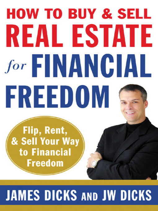 Title details for How to Buy & Sell Real Estate for Financial Freedom by James Dicks - Available